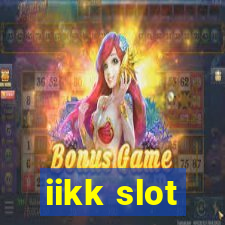 iikk slot